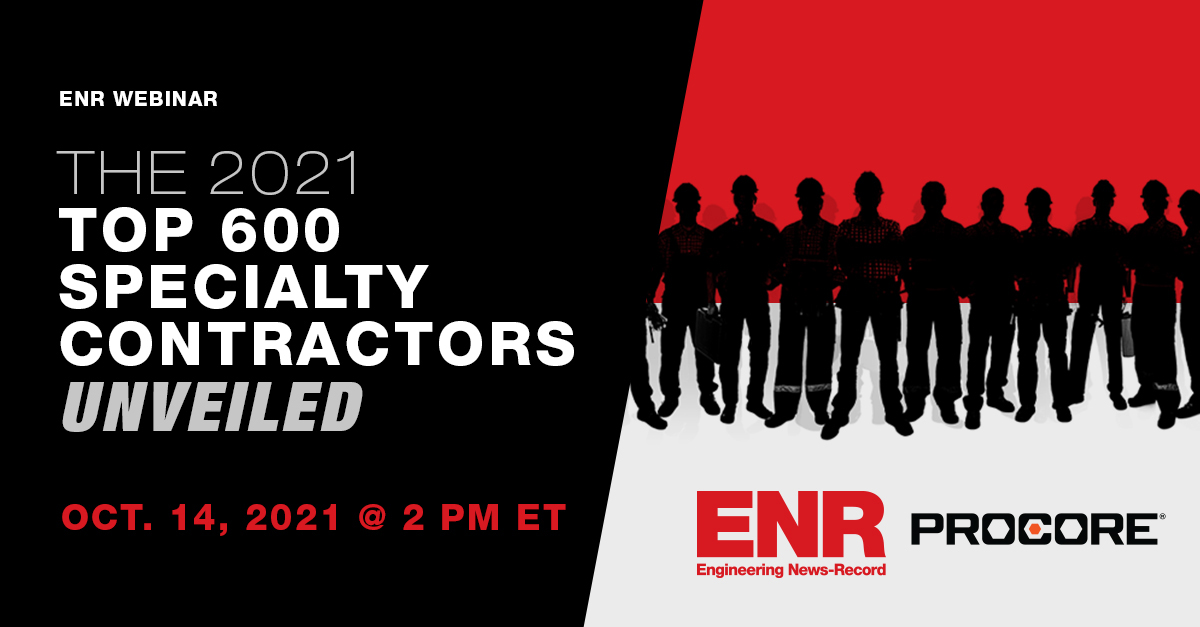 The 2021 Top 600 Specialty Contractors Unveiled Registration